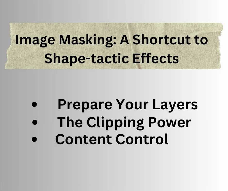 Image Masking A Shortcut to Shape tastic Effects