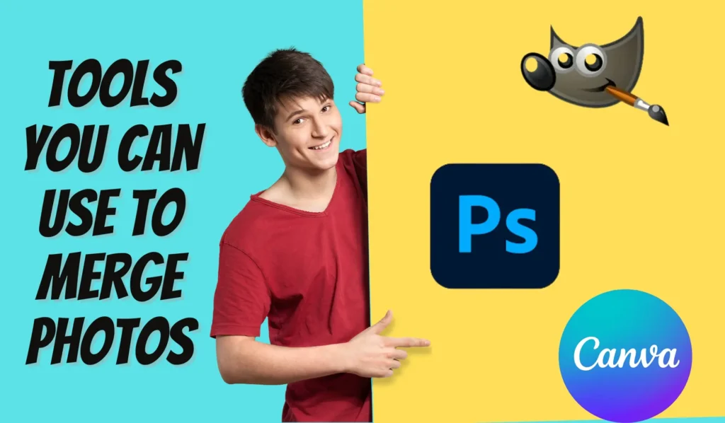 Tools You Can Use to Merge Photos