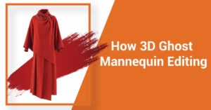 How-3D-Ghost-Mannequin-Editing