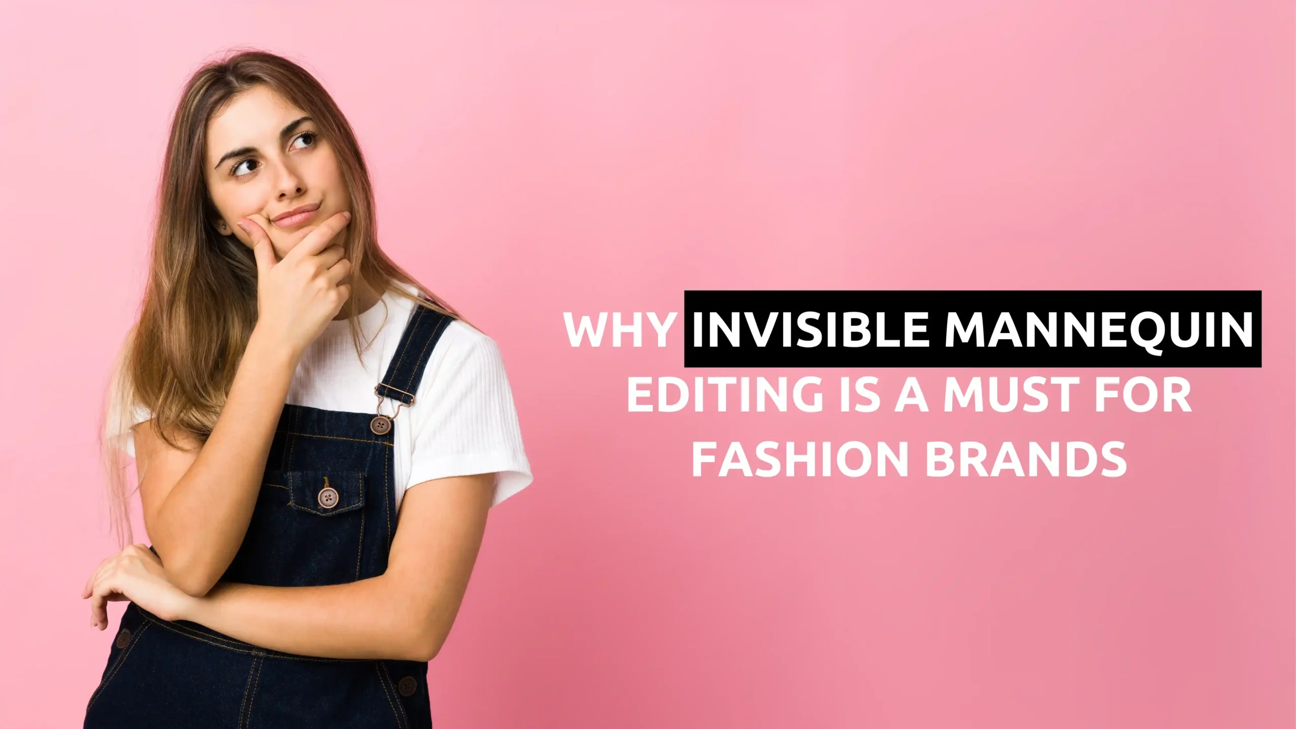 Why Invisible Mannequin Editing is a Must for Fashion Brands