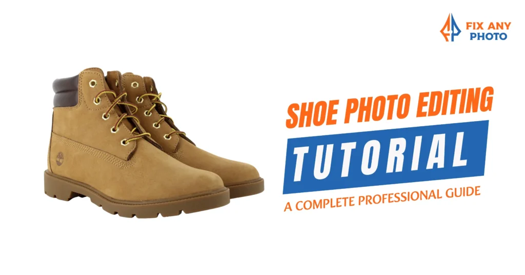 Shoe Photo Editing A Complete Professional Guide