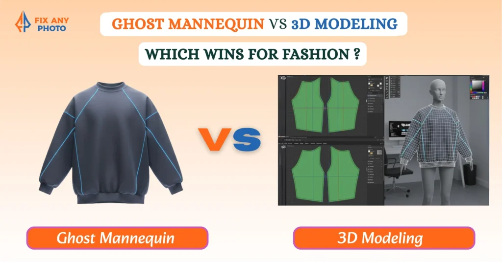Ghost Mannequin vs 3D Modeling: Which Wins for Fashion ?