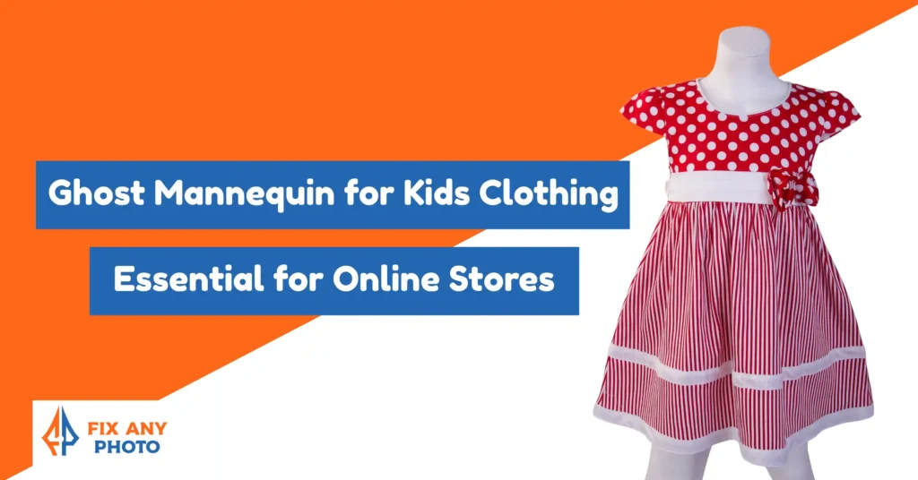Ghost Mannequin for Kids Clothing: Essential for Online Stores