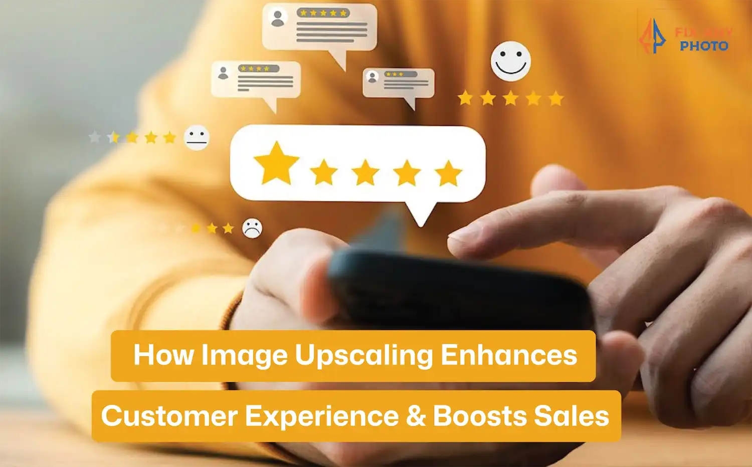 How Image Upscaling Enhances Customer Experience & Boosts Sales