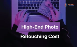 High-End Photo Retouching Cost